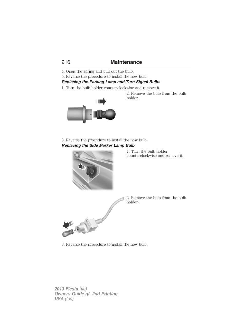 Replacing the parking lamp and turn signal bulbs, Replacing the side marker lamp bulb, 216 maintenance | FORD 2013 Fiesta v.2 User Manual | Page 217 / 346