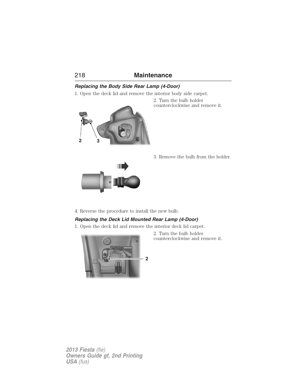 Replacing the body side rear lamp (4-door), Replacing the deck lid mounted rear lamp (4-door), 218 maintenance | FORD 2013 Fiesta v.2 User Manual | Page 219 / 346