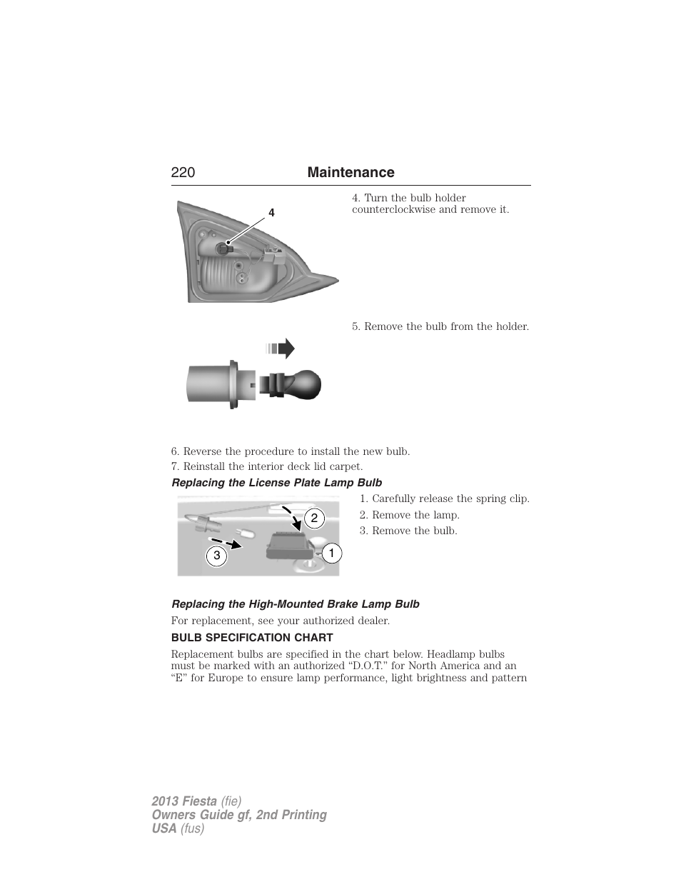 Replacing the license plate lamp bulb, Replacing the high-mounted brake lamp bulb, Bulb specification chart | 220 maintenance | FORD 2013 Fiesta v.2 User Manual | Page 221 / 346