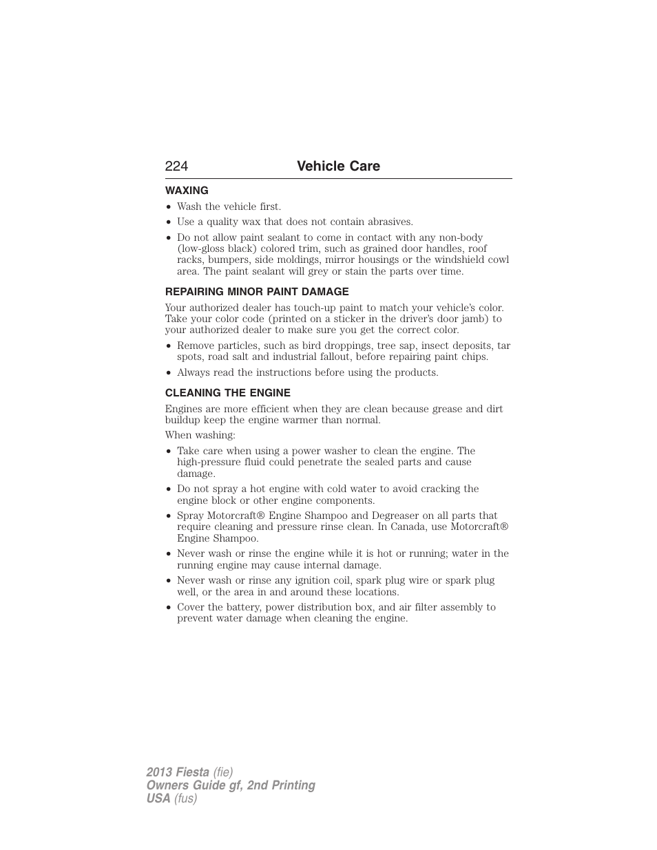 Waxing, Repairing minor paint damage, Cleaning the engine | 224 vehicle care | FORD 2013 Fiesta v.2 User Manual | Page 225 / 346