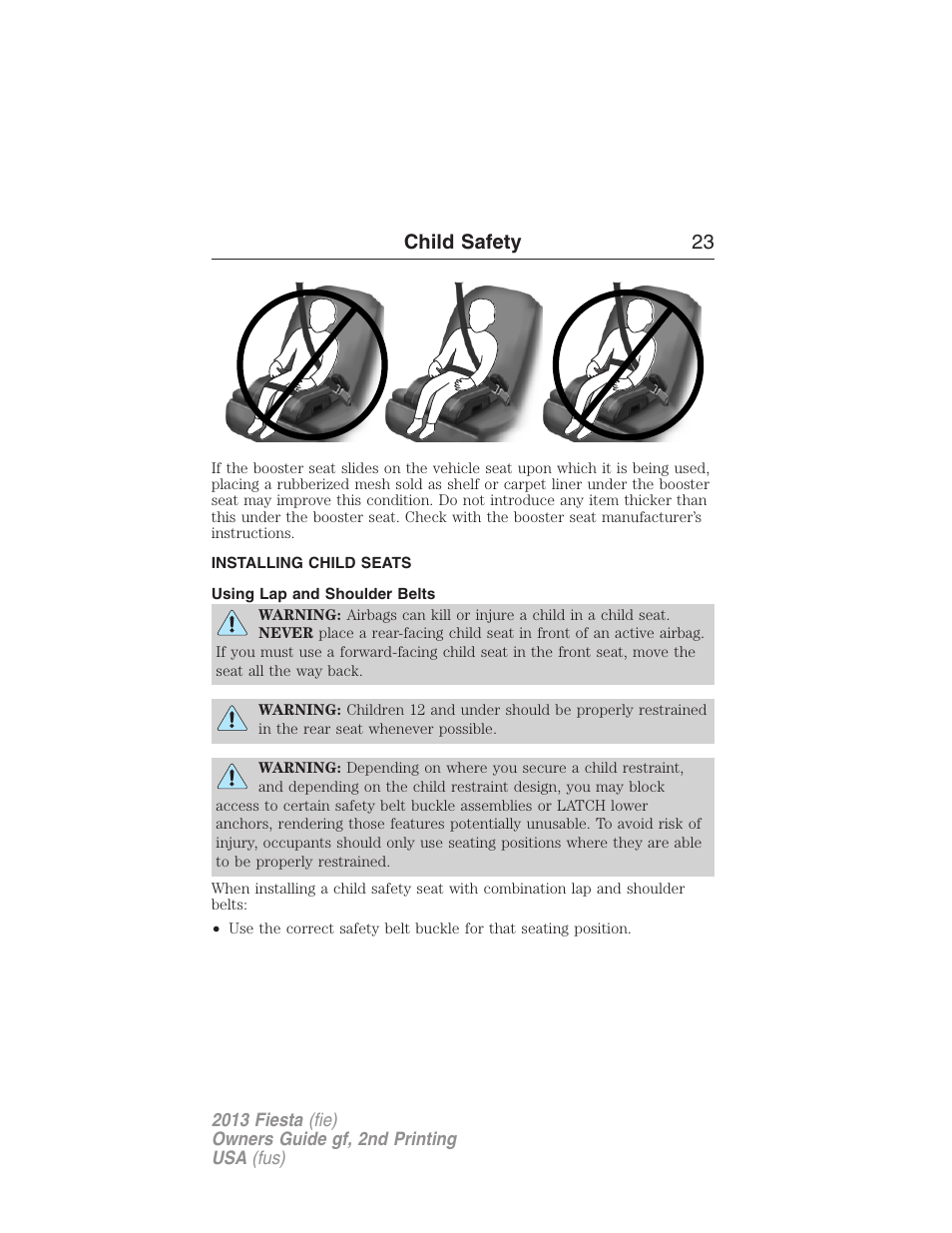 Installing child seats, Using lap and shoulder belts, Installing child safety seats | Child safety 23 | FORD 2013 Fiesta v.2 User Manual | Page 24 / 346