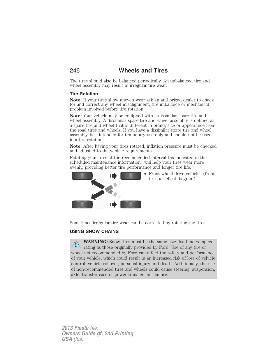 Tire rotation, Using snow chains, 246 wheels and tires | FORD 2013 Fiesta v.2 User Manual | Page 247 / 346