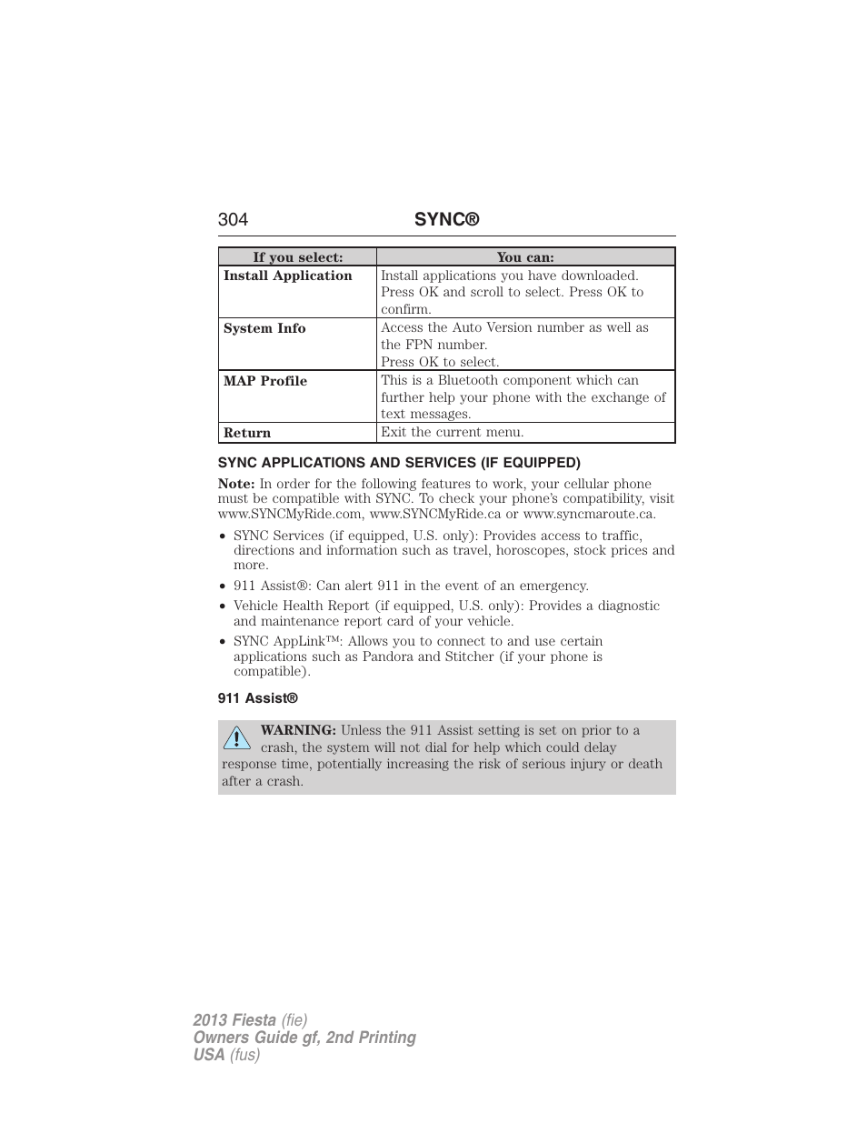 Sync applications and services (if equipped), 911 assist, 304 sync | FORD 2013 Fiesta v.2 User Manual | Page 305 / 346