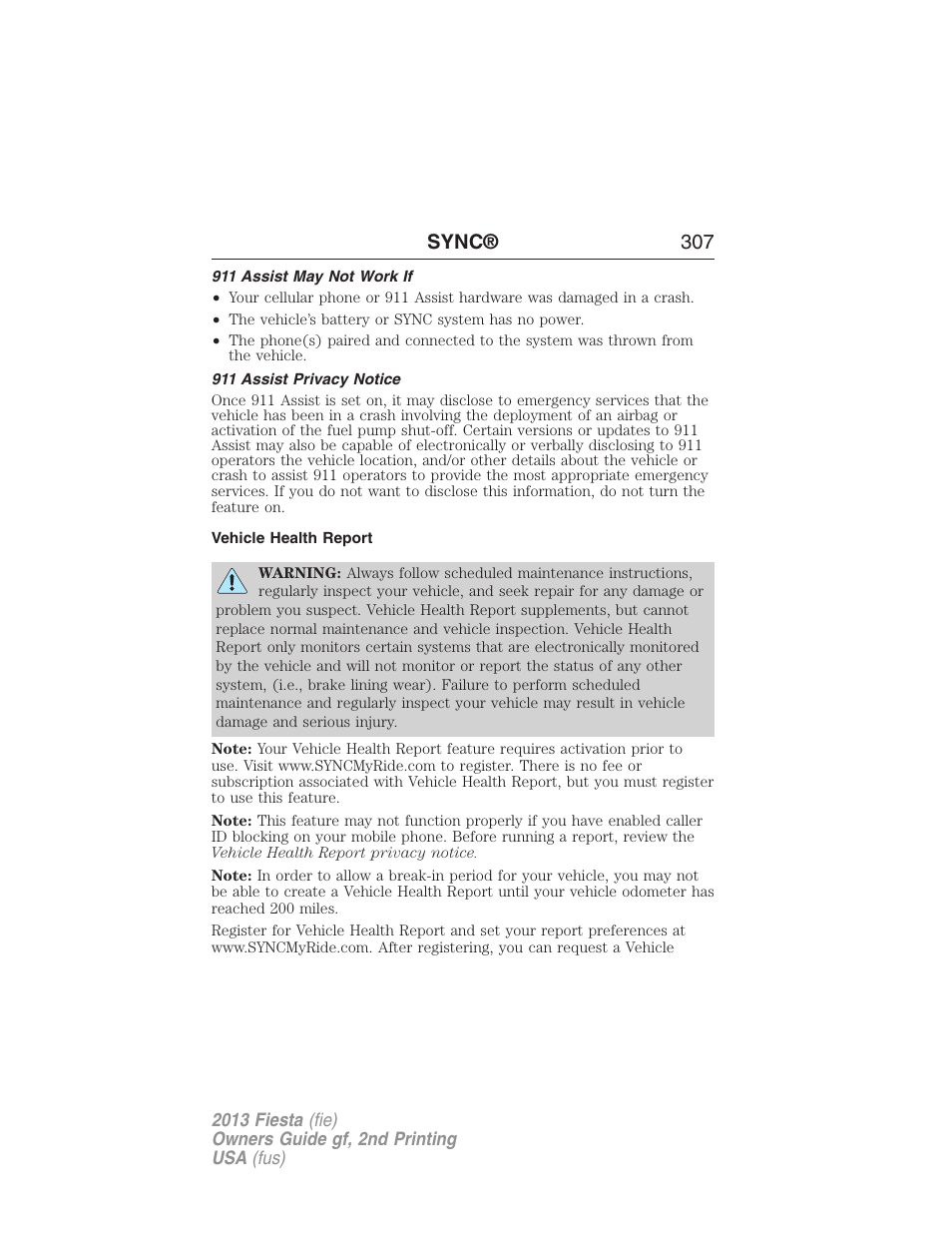 911 assist may not work if, 911 assist privacy notice, Vehicle health report | Sync® 307 | FORD 2013 Fiesta v.2 User Manual | Page 308 / 346