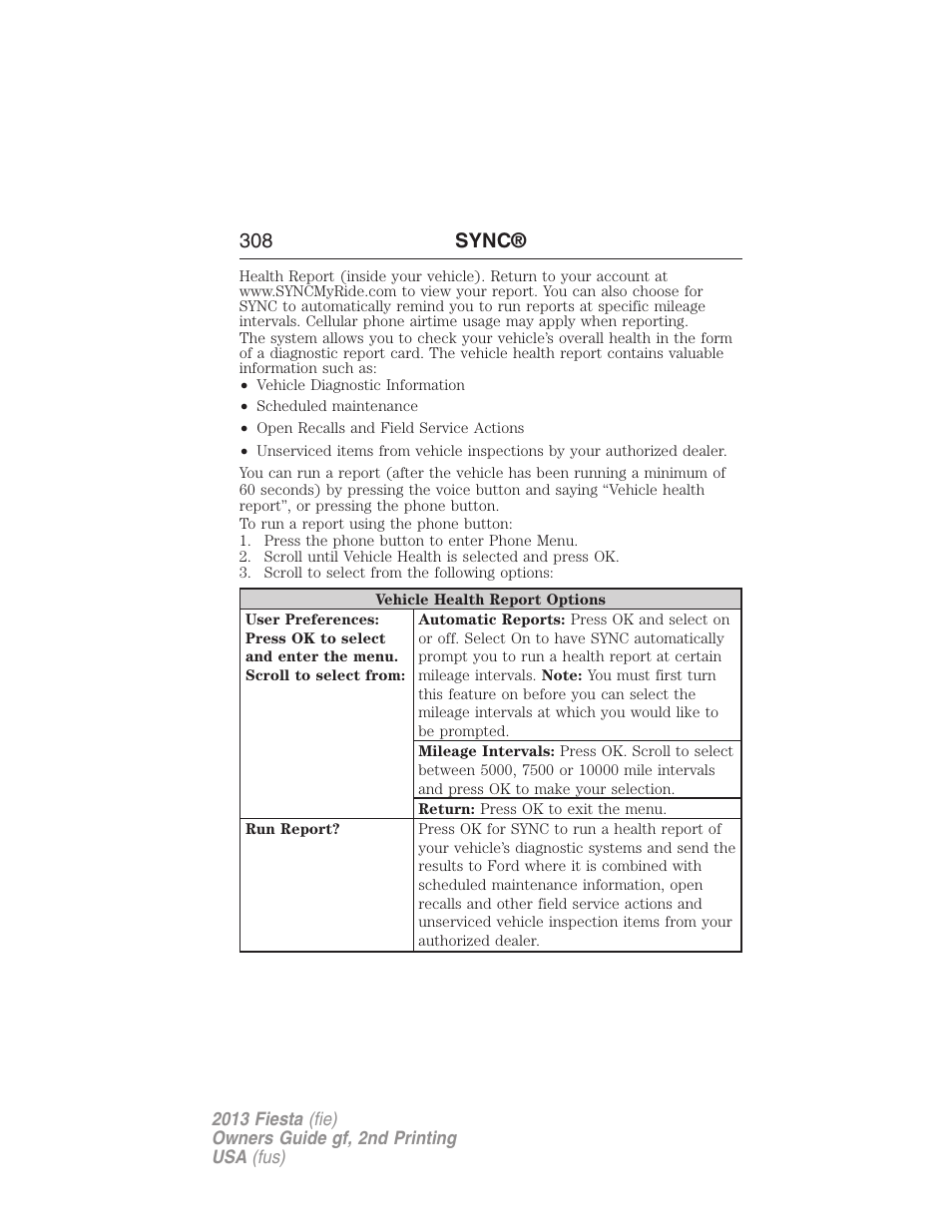 308 sync | FORD 2013 Fiesta v.2 User Manual | Page 309 / 346