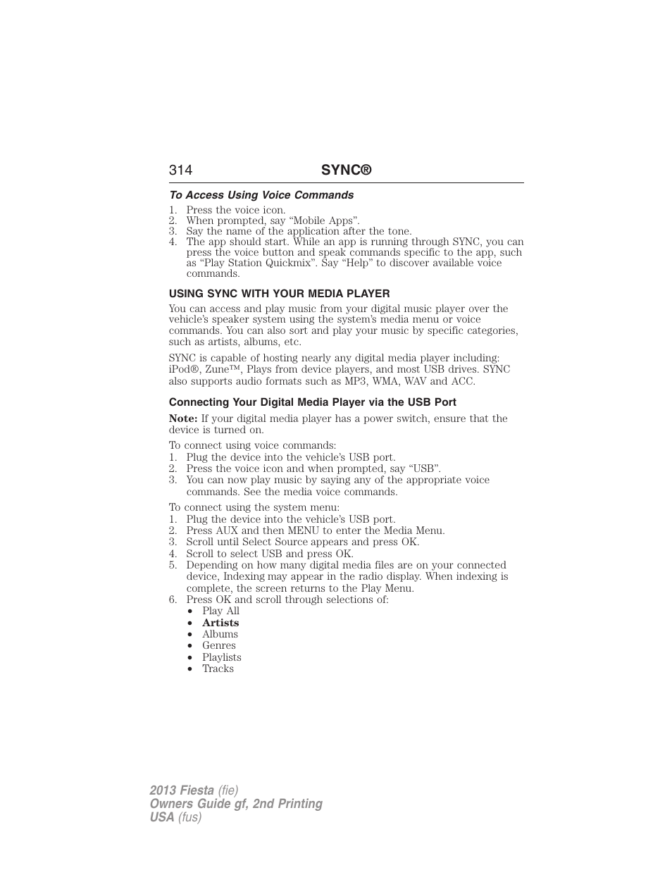 To access using voice commands, Using sync with your media player, 314 sync | FORD 2013 Fiesta v.2 User Manual | Page 315 / 346