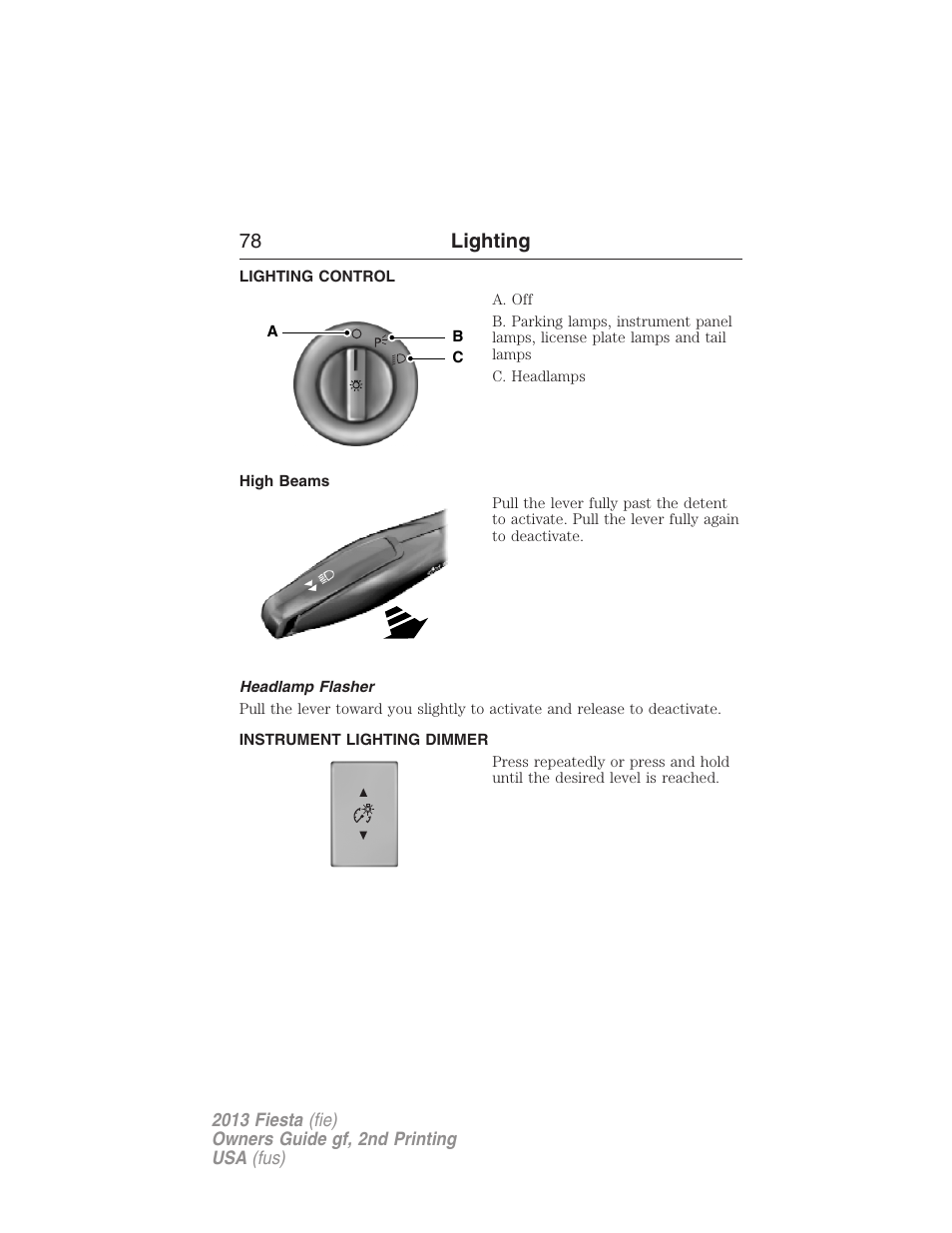 Lighting, Lighting control, High beams | Headlamp flasher, Instrument lighting dimmer, 78 lighting | FORD 2013 Fiesta v.2 User Manual | Page 79 / 346