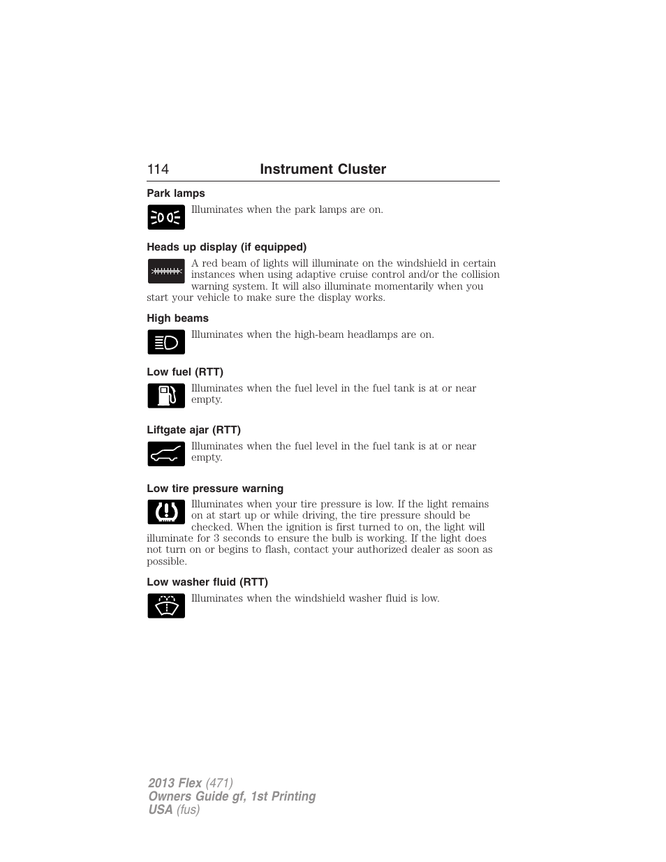 Park lamps, Heads up display (if equipped), High beams | Low fuel (rtt), Liftgate ajar (rtt), Low tire pressure warning, Low washer fluid (rtt), 114 instrument cluster | FORD 2013 Flex v.1 User Manual | Page 114 / 558