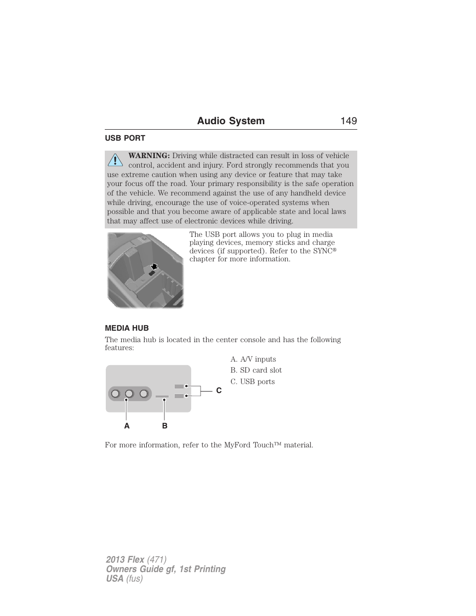 Usb port, Media hub, Audio system 149 | FORD 2013 Flex v.1 User Manual | Page 149 / 558