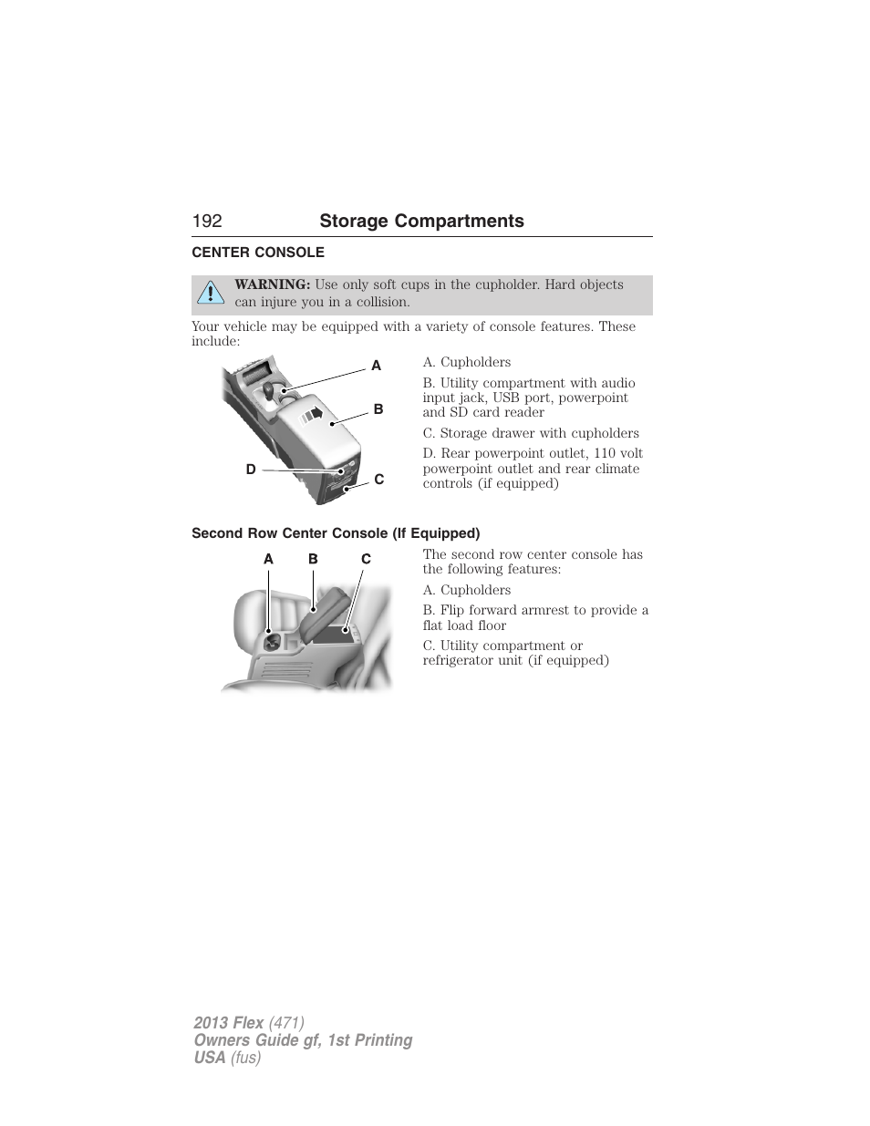 Storage compartments, Center console, Second row center console (if equipped) | 192 storage compartments | FORD 2013 Flex v.1 User Manual | Page 192 / 558