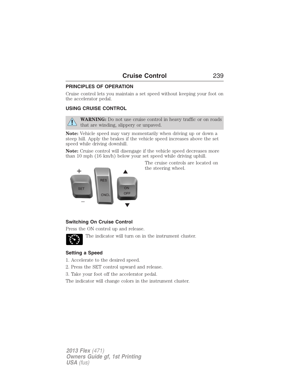 Cruise control, Principles of operation, Using cruise control | Switching on cruise control, Setting a speed, Cruise control 239 | FORD 2013 Flex v.1 User Manual | Page 239 / 558