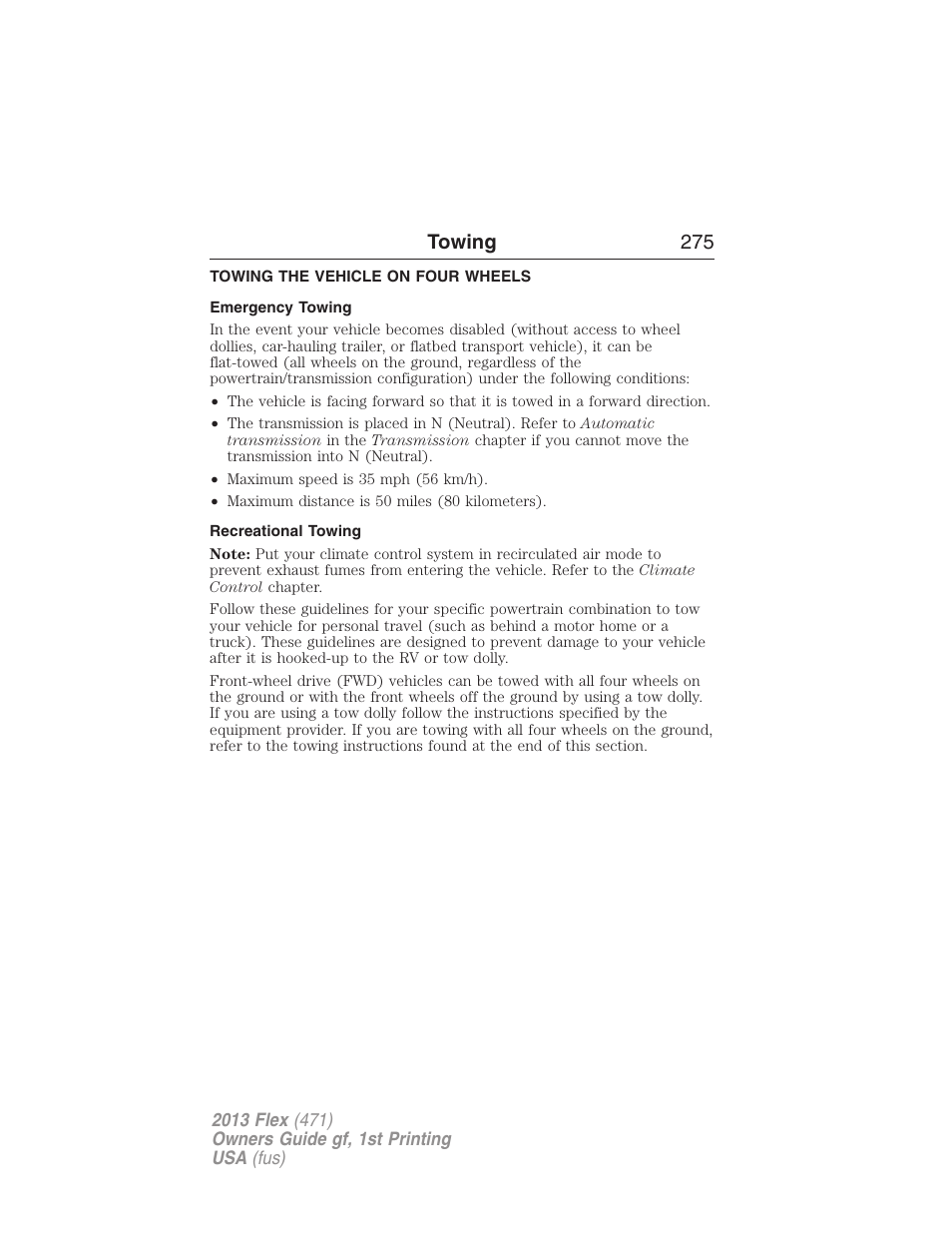 Towing the vehicle on four wheels, Emergency towing, Recreational towing | Towing 275 | FORD 2013 Flex v.1 User Manual | Page 275 / 558