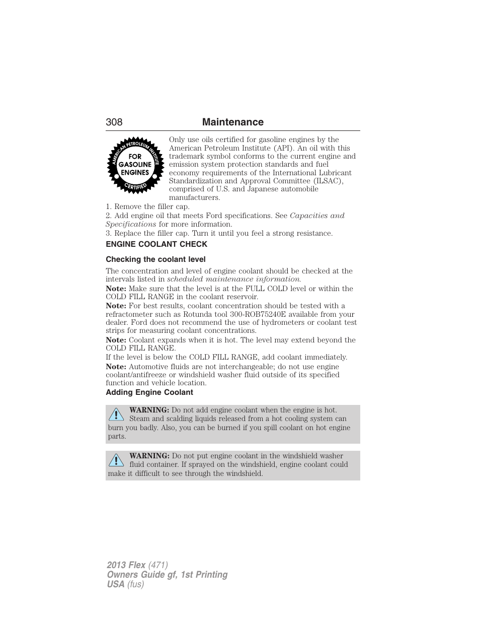 Engine coolant check, Checking the coolant level, Adding engine coolant | 308 maintenance | FORD 2013 Flex v.1 User Manual | Page 308 / 558