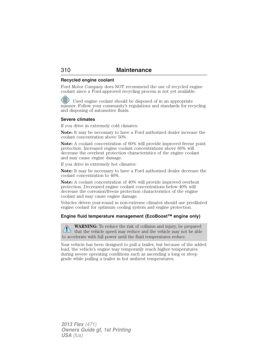 Recycled engine coolant, Severe climates, 310 maintenance | FORD 2013 Flex v.1 User Manual | Page 310 / 558