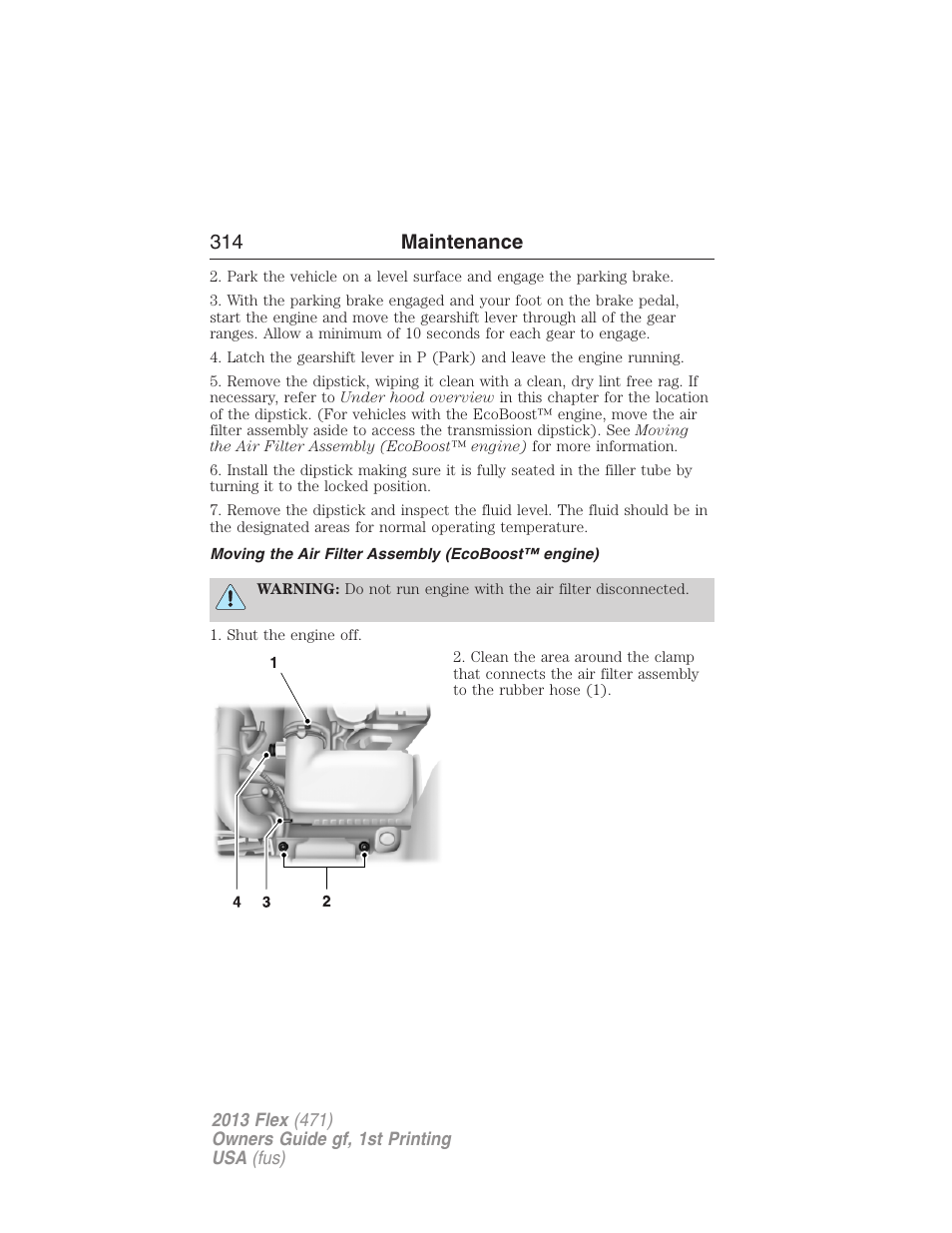 Moving the air filter assembly (ecoboost™ engine), 314 maintenance | FORD 2013 Flex v.1 User Manual | Page 314 / 558