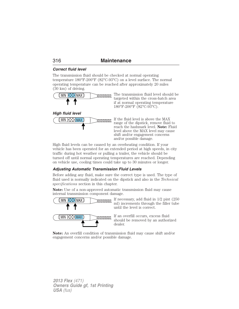 Correct fluid level, High fluid level, Adjusting automatic transmission fluid levels | 316 maintenance | FORD 2013 Flex v.1 User Manual | Page 316 / 558