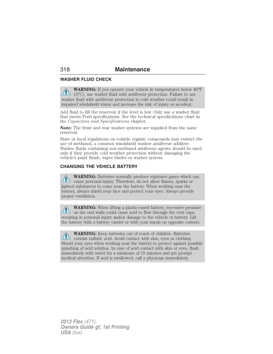 Washer fluid check, Changing the vehicle battery, Battery | 318 maintenance | FORD 2013 Flex v.1 User Manual | Page 318 / 558