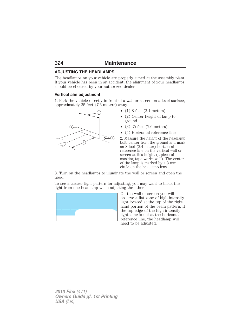 Adjusting the headlamps, Vertical aim adjustment, 324 maintenance | FORD 2013 Flex v.1 User Manual | Page 324 / 558