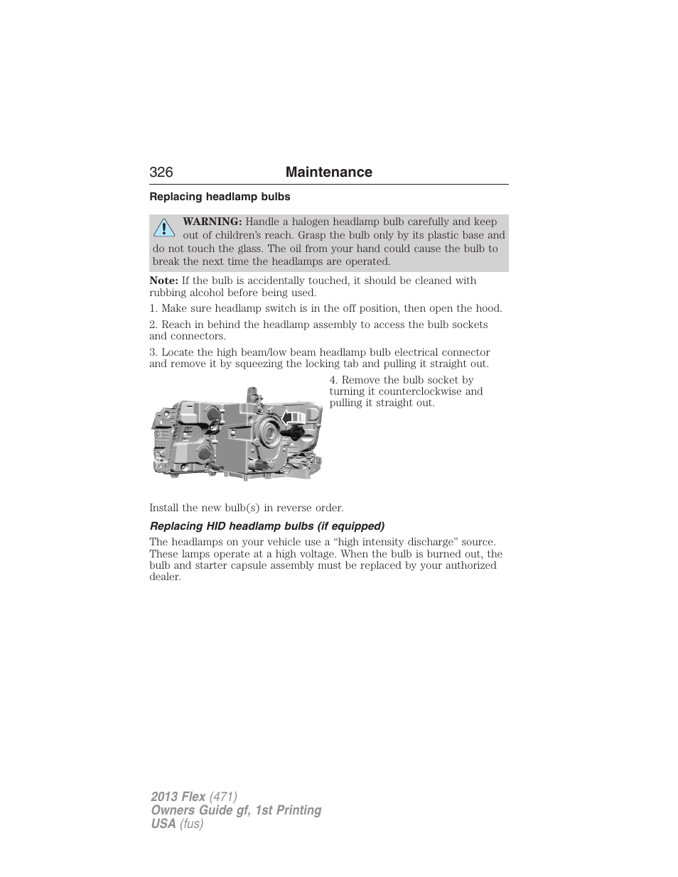 Replacing headlamp bulbs, Replacing hid headlamp bulbs (if equipped), 326 maintenance | FORD 2013 Flex v.1 User Manual | Page 326 / 558