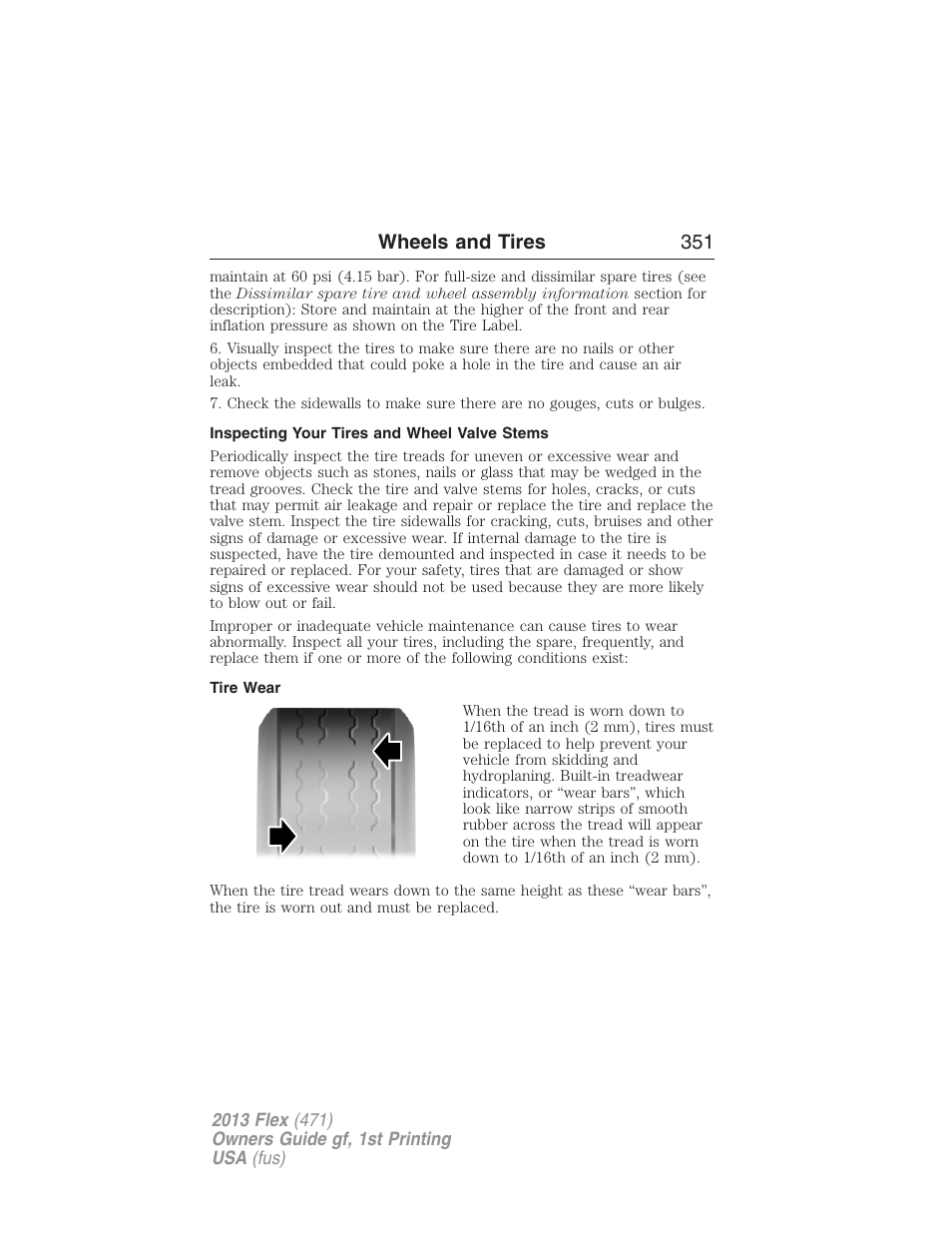 Inspecting your tires and wheel valve stems, Tire wear, Wheels and tires 351 | FORD 2013 Flex v.1 User Manual | Page 351 / 558