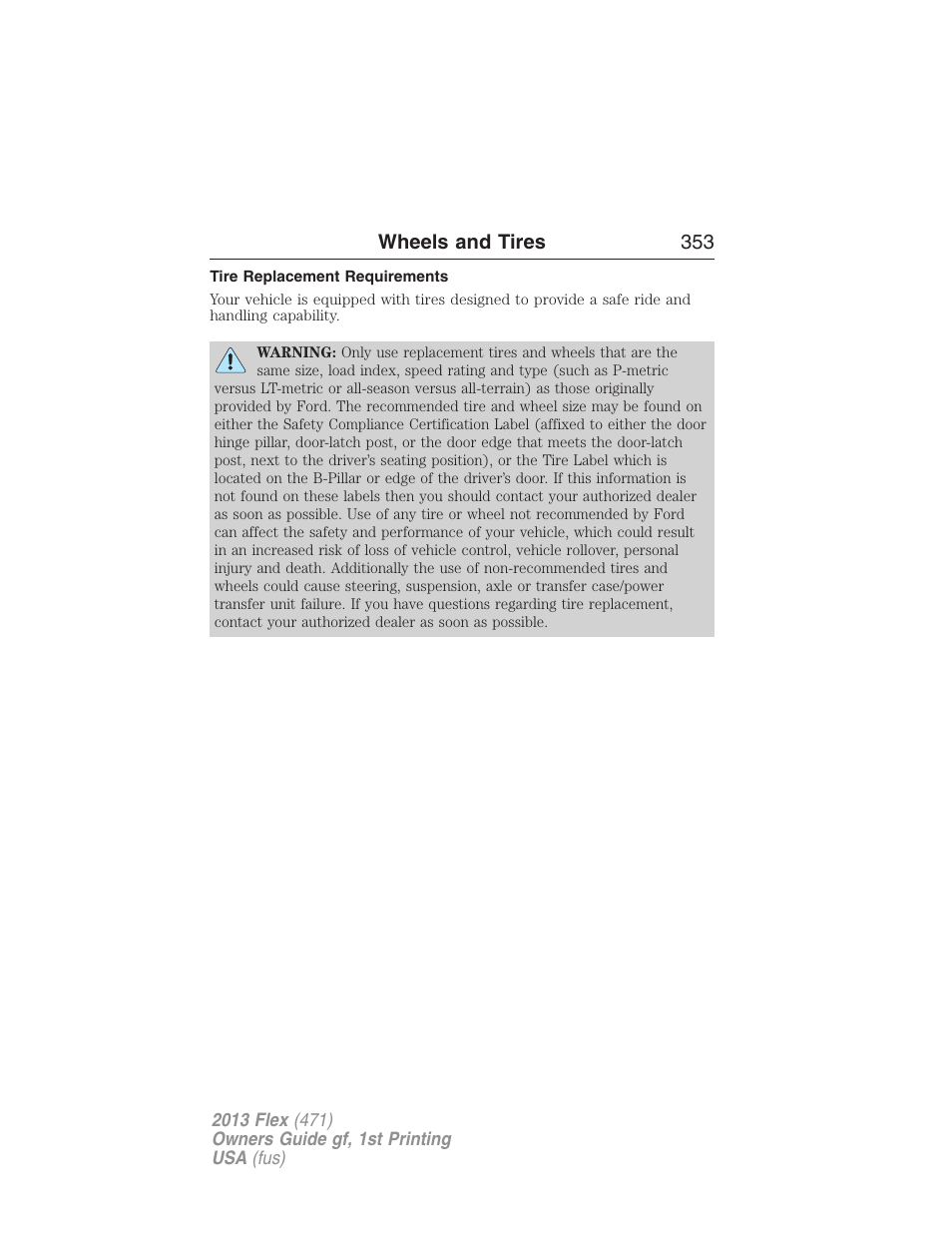 Tire replacement requirements | FORD 2013 Flex v.1 User Manual | Page 353 / 558