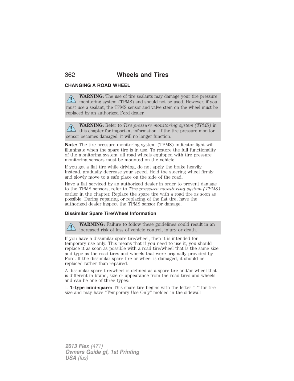 Changing a road wheel, Dissimilar spare tire/wheel information, 362 wheels and tires | FORD 2013 Flex v.1 User Manual | Page 362 / 558