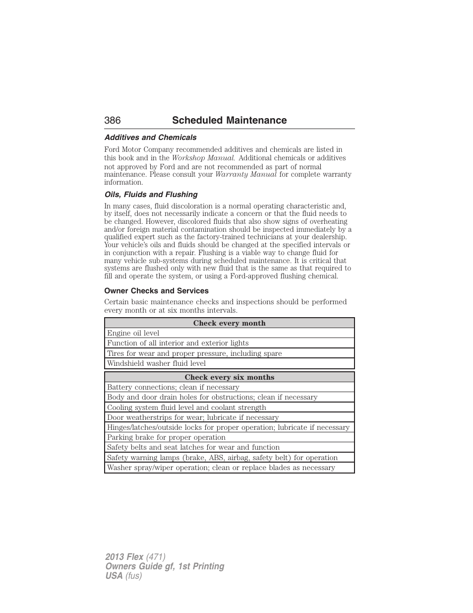 Additives and chemicals, Oils, fluids and flushing, Owner checks and services | 386 scheduled maintenance | FORD 2013 Flex v.1 User Manual | Page 386 / 558