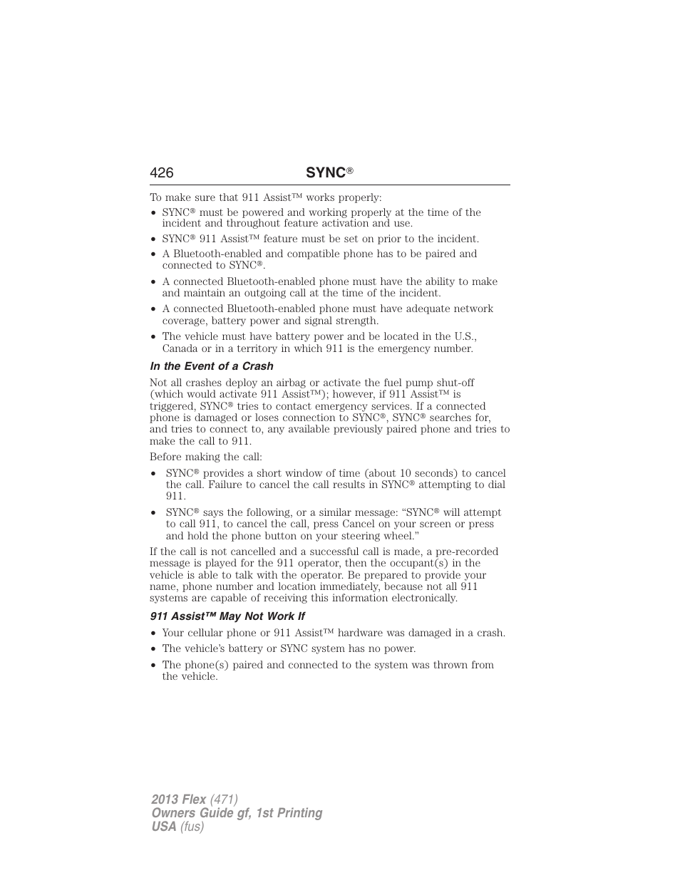 In the event of a crash, 911 assist™ may not work if, 426 sync | FORD 2013 Flex v.1 User Manual | Page 426 / 558