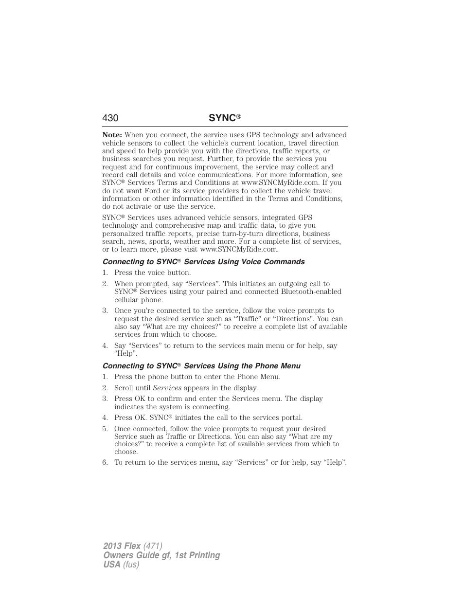 Connecting to sync? services using voice commands, Connecting to sync? services using the phone menu, 430 sync | FORD 2013 Flex v.1 User Manual | Page 430 / 558