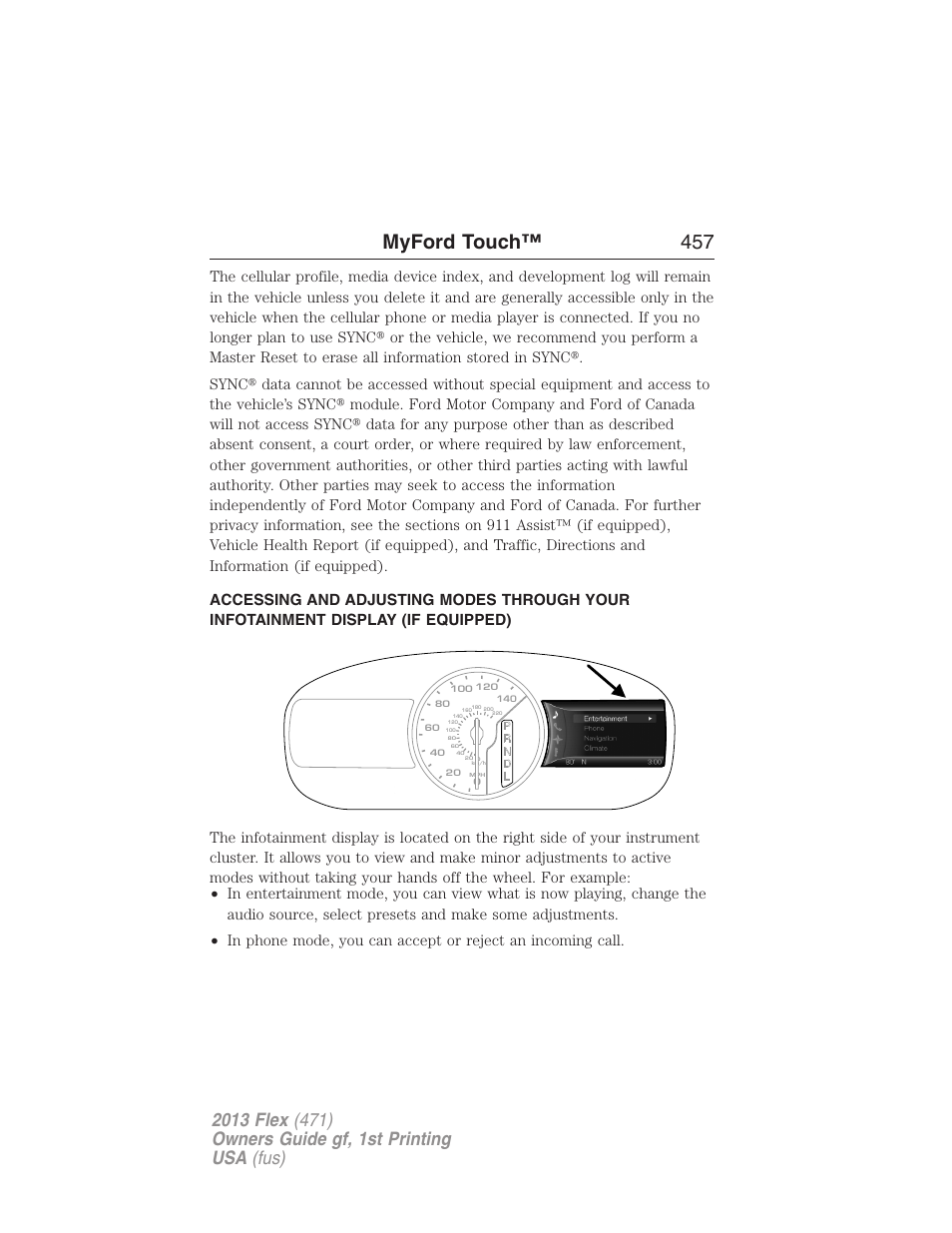 Infotainment display, Myford touch™ 457 | FORD 2013 Flex v.1 User Manual | Page 457 / 558