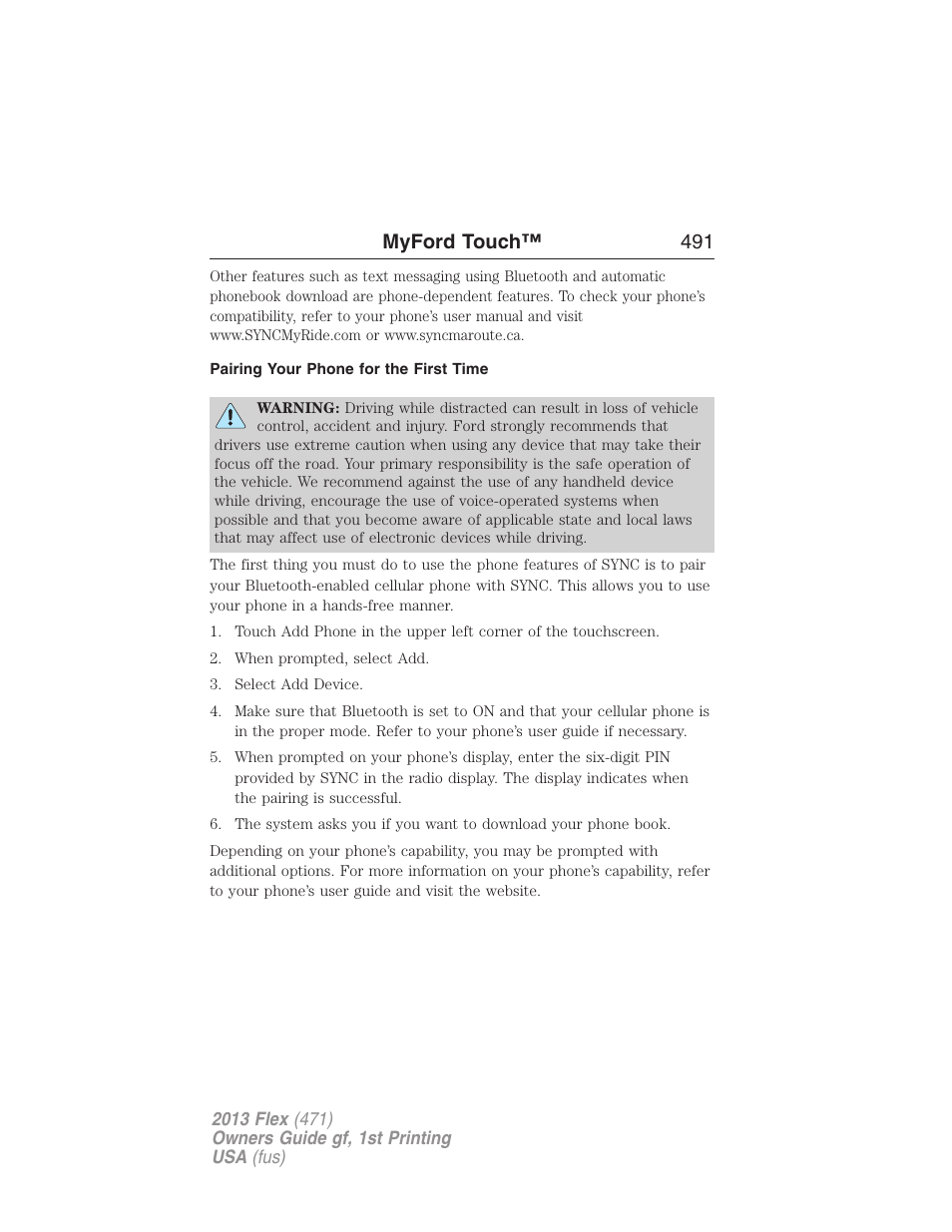 Pairing your phone for the first time, Myford touch™ 491 | FORD 2013 Flex v.1 User Manual | Page 491 / 558