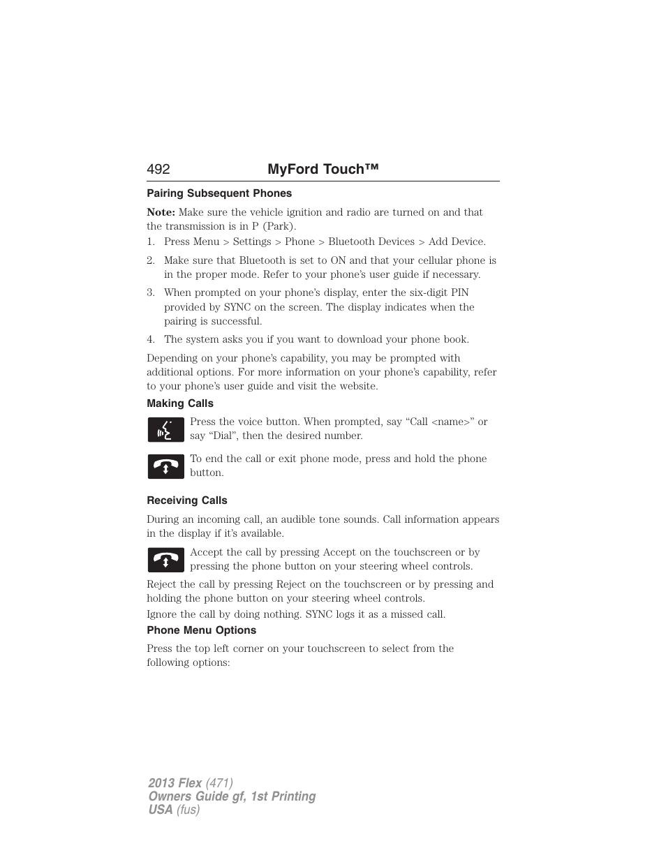 Pairing subsequent phones, Making calls, Receiving calls | Phone menu options, 492 myford touch | FORD 2013 Flex v.1 User Manual | Page 492 / 558