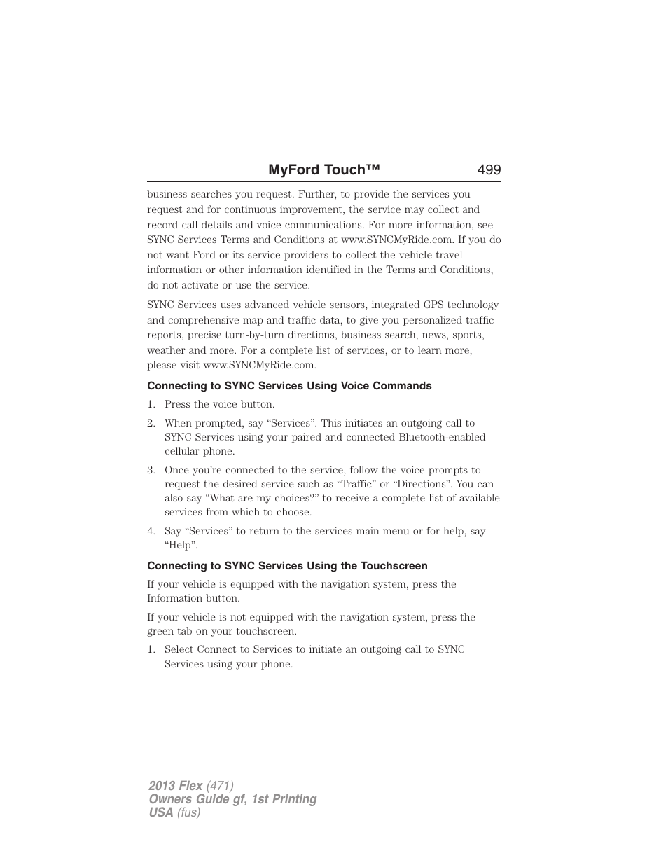 Connecting to sync services using voice commands, Connecting to sync services using the touchscreen, Myford touch™ 499 | FORD 2013 Flex v.1 User Manual | Page 499 / 558