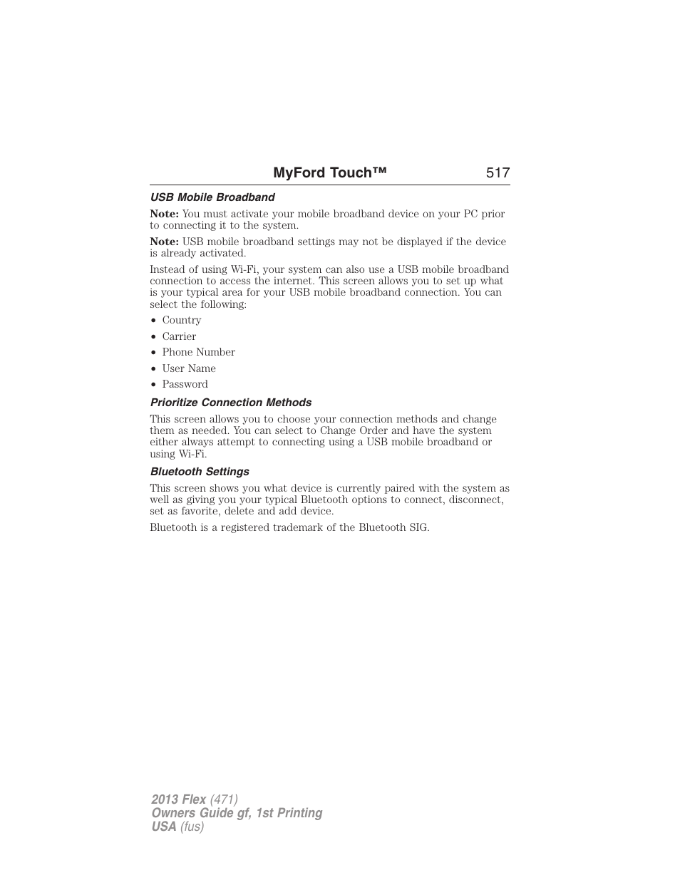 Usb mobile broadband, Prioritize connection methods, Bluetooth settings | Myford touch™ 517 | FORD 2013 Flex v.1 User Manual | Page 517 / 558