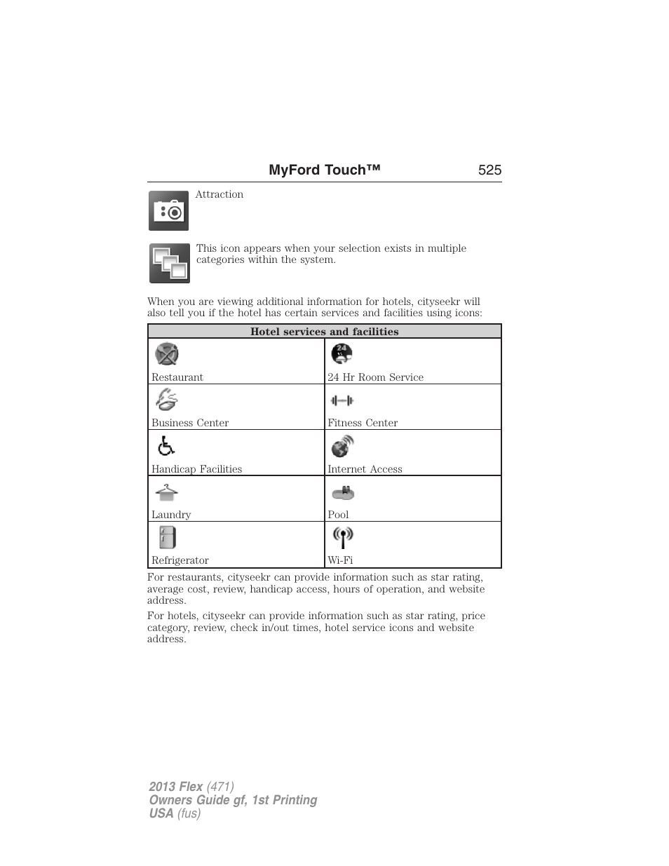 Myford touch™ 525 | FORD 2013 Flex v.1 User Manual | Page 525 / 558