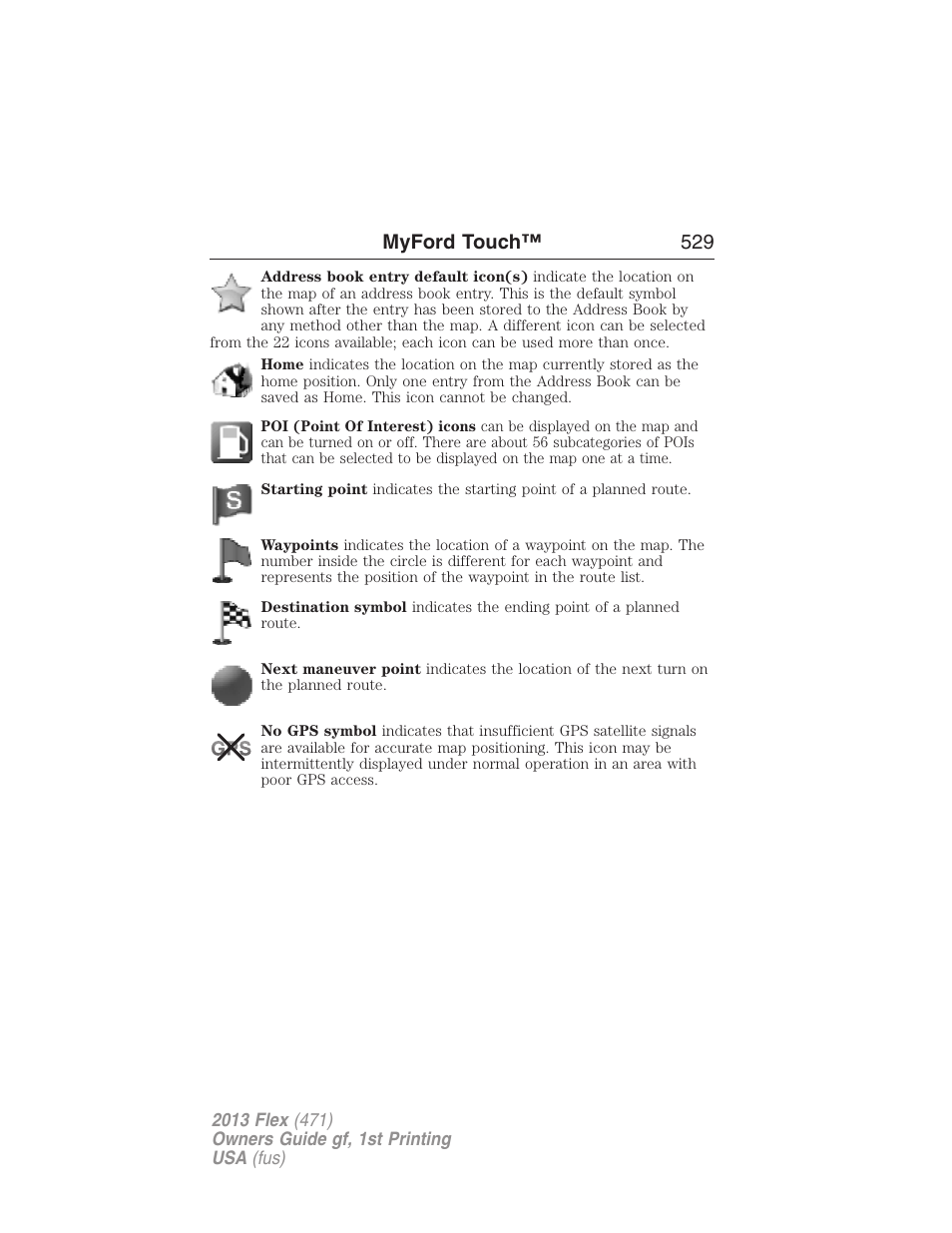 Myford touch™ 529 | FORD 2013 Flex v.1 User Manual | Page 529 / 558