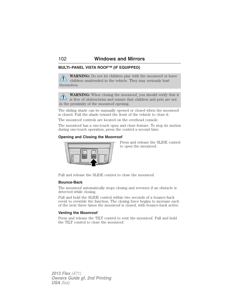 Multi–panel vista roof™ (if equipped), Opening and closing the moonroof, Bounce-back | Venting the moonroof, Moonroof, 102 windows and mirrors | FORD 2013 Flex v.2 User Manual | Page 102 / 535