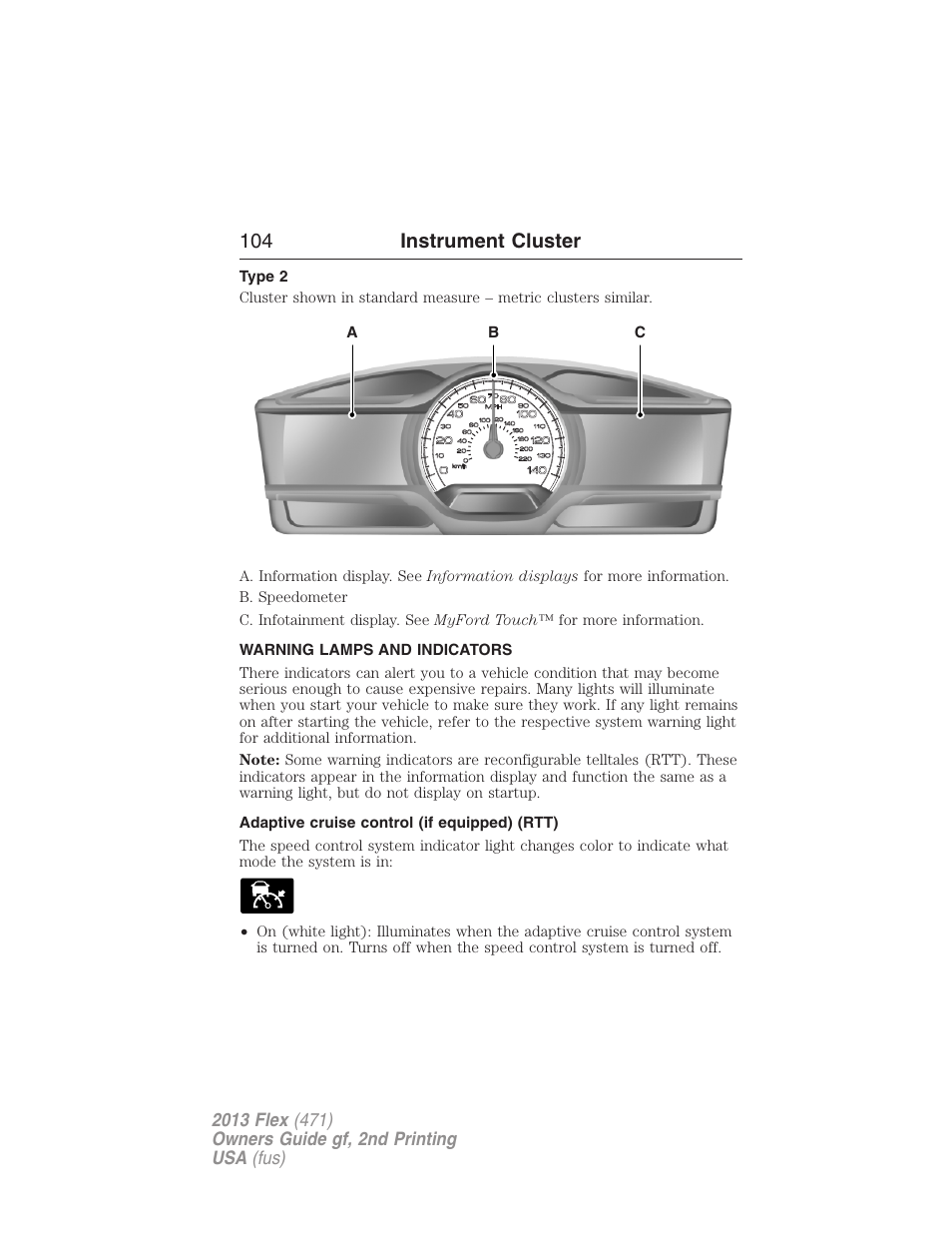Type 2, Warning lamps and indicators, Adaptive cruise control (if equipped) (rtt) | 104 instrument cluster | FORD 2013 Flex v.2 User Manual | Page 104 / 535
