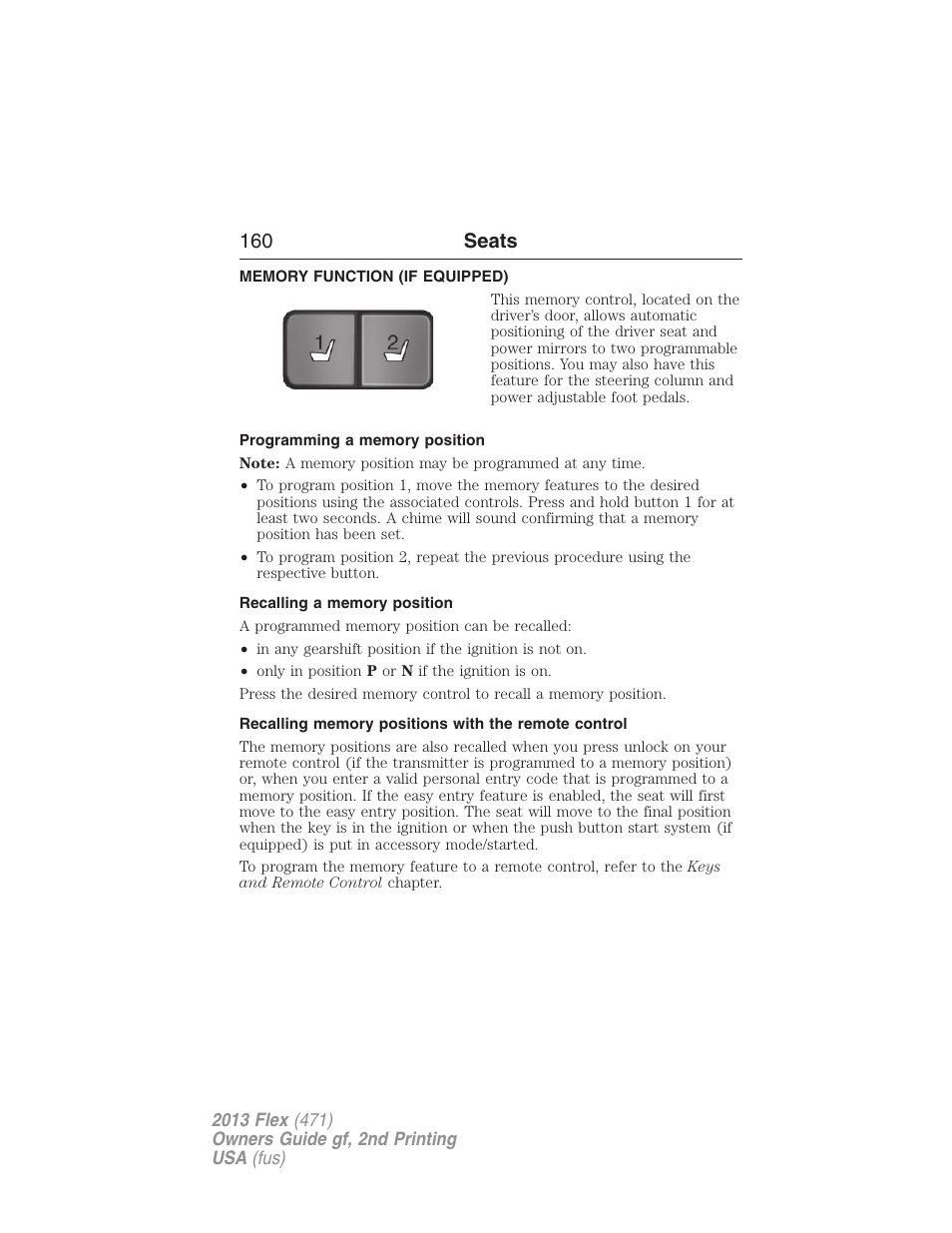 Memory function (if equipped), Programming a memory position, Recalling a memory position | Recalling memory positions with the remote control, Memory function | FORD 2013 Flex v.2 User Manual | Page 160 / 535