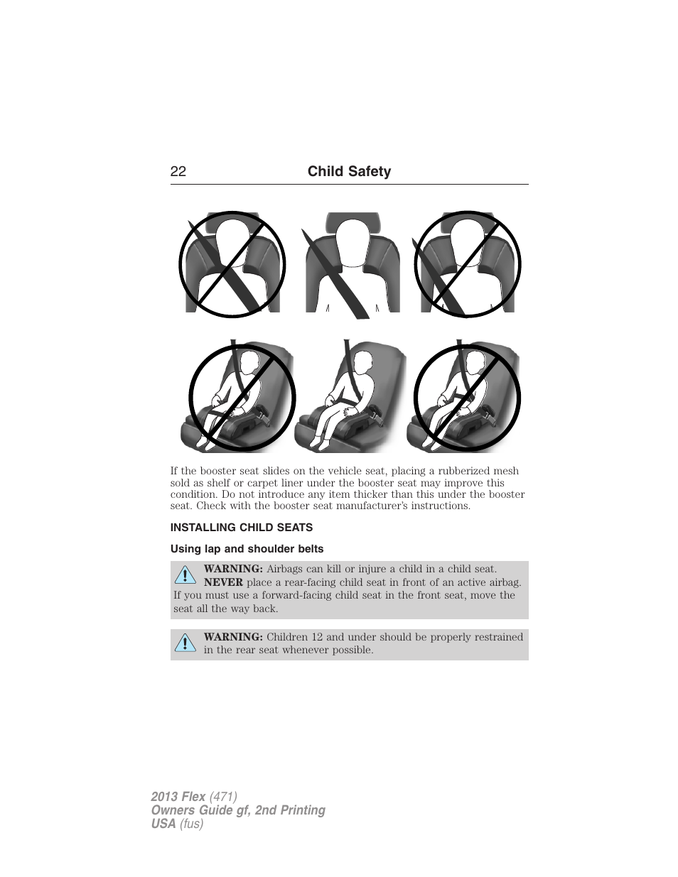 Installing child seats, Using lap and shoulder belts, Installing child safety seats | 22 child safety | FORD 2013 Flex v.2 User Manual | Page 22 / 535