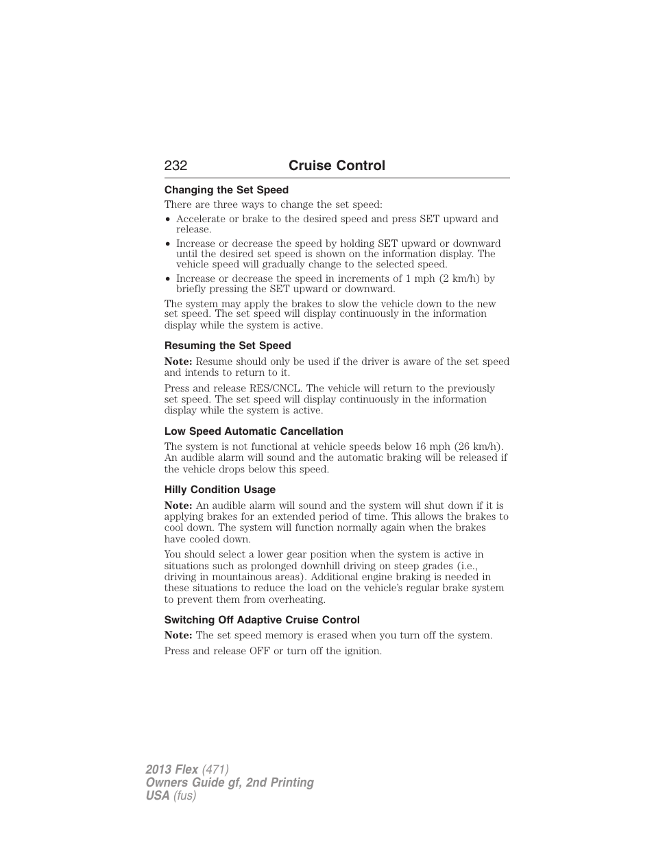 Changing the set speed, Resuming the set speed, Low speed automatic cancellation | Hilly condition usage, Switching off adaptive cruise control, 232 cruise control | FORD 2013 Flex v.2 User Manual | Page 232 / 535