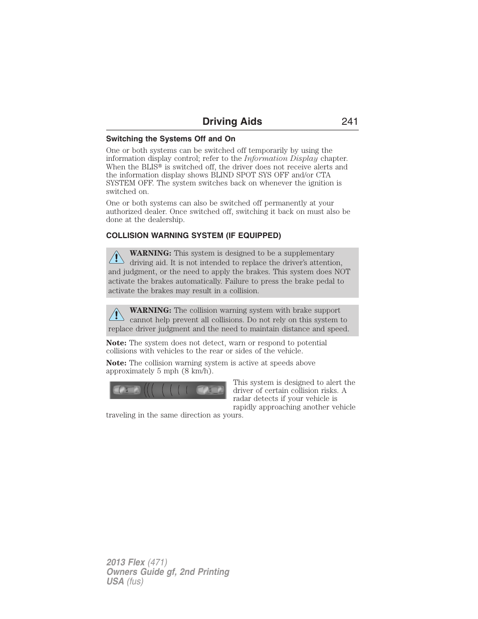 Switching the systems off and on, Collision warning system (if equipped), Collision warning system | Driving aids 241 | FORD 2013 Flex v.2 User Manual | Page 241 / 535