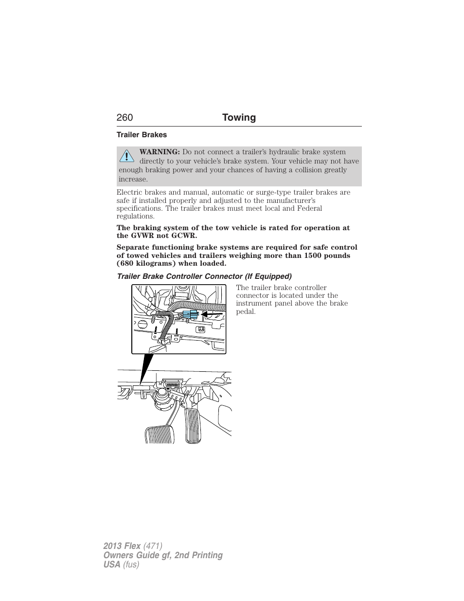 Trailer brakes, Trailer brake controller connector (if equipped), 260 towing | FORD 2013 Flex v.2 User Manual | Page 260 / 535