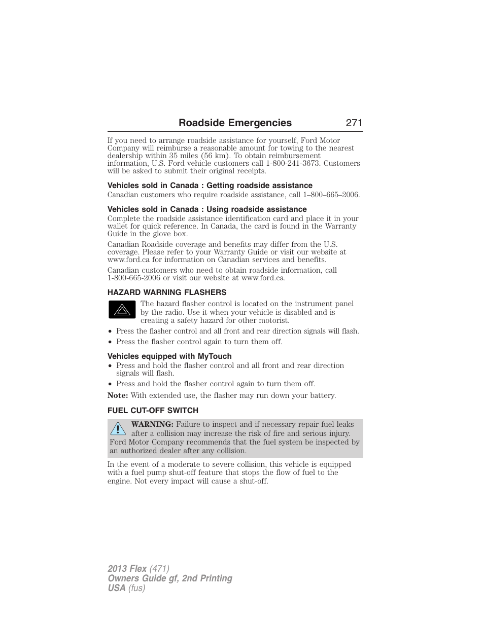 Hazard warning flashers, Vehicles equipped with mytouch, Fuel cut-off switch | Roadside emergencies 271 | FORD 2013 Flex v.2 User Manual | Page 271 / 535