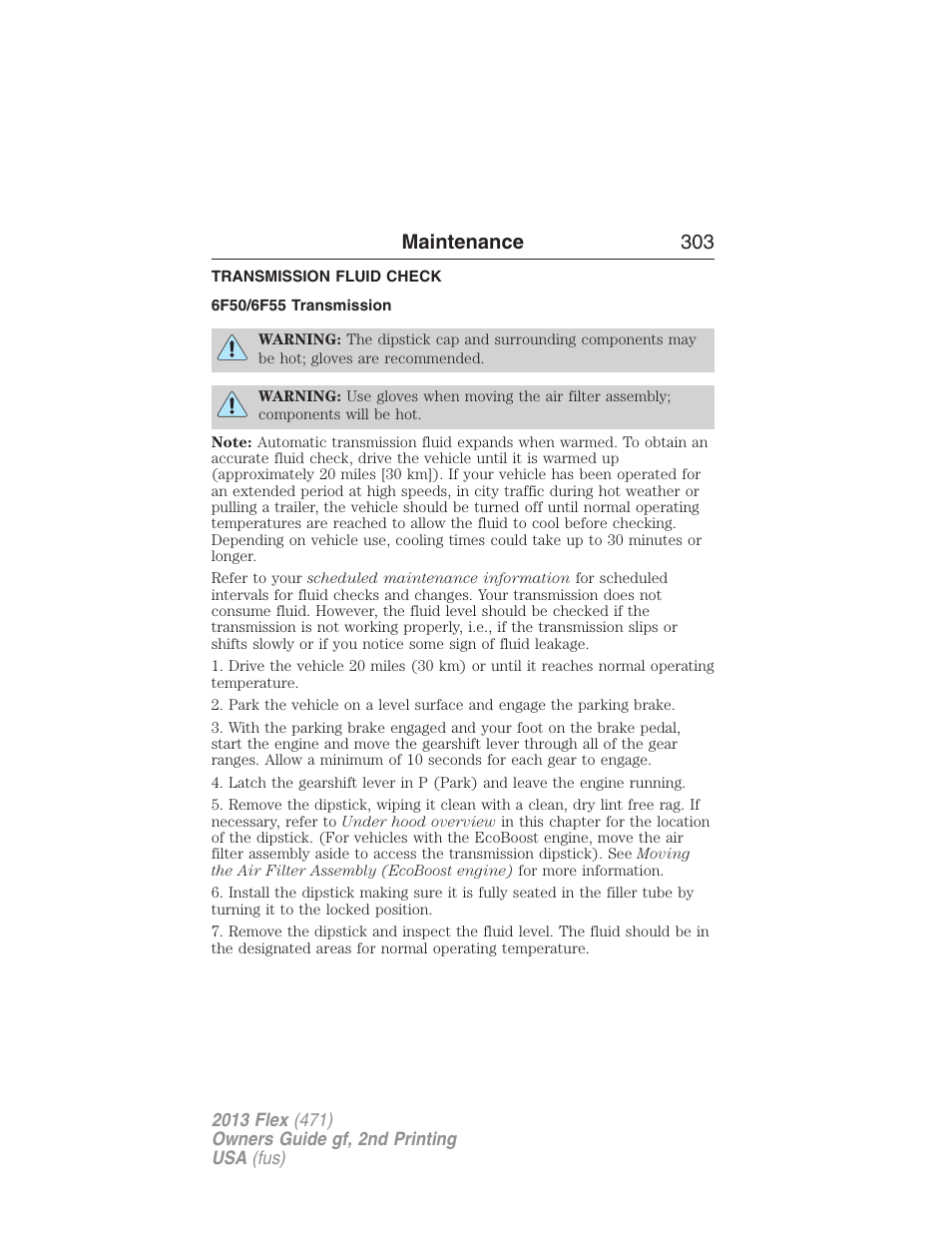 Transmission fluid check, 6f50/6f55 transmission, Automatic transmission fluid check | Maintenance 303 | FORD 2013 Flex v.2 User Manual | Page 303 / 535