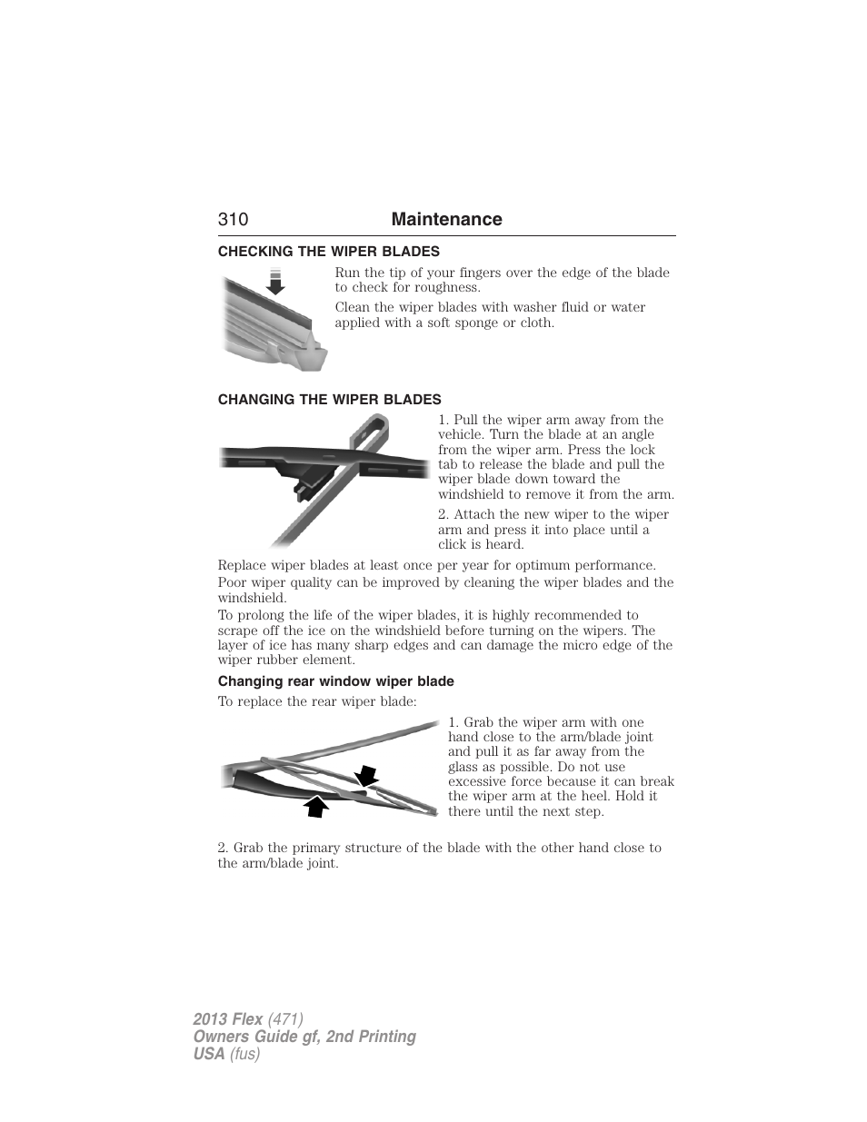 Checking the wiper blades, Changing the wiper blades, Changing rear window wiper blade | 310 maintenance | FORD 2013 Flex v.2 User Manual | Page 310 / 535