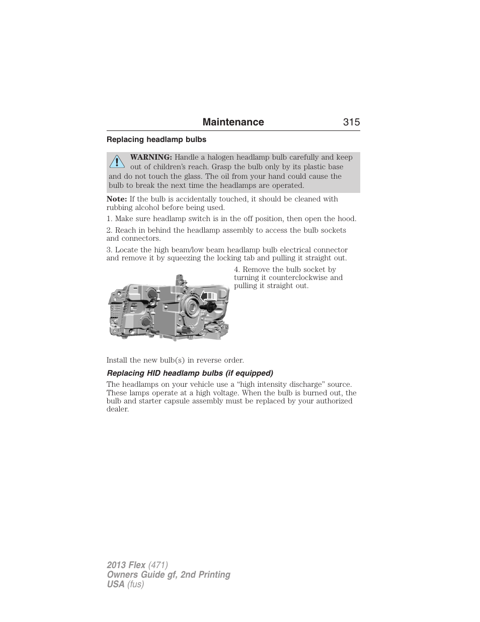 Replacing headlamp bulbs, Replacing hid headlamp bulbs (if equipped), Maintenance 315 | FORD 2013 Flex v.2 User Manual | Page 315 / 535