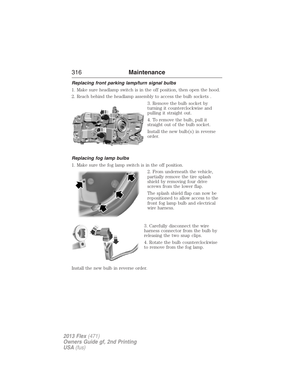 Replacing front parking lamp/turn signal bulbs, Replacing fog lamp bulbs, 316 maintenance | FORD 2013 Flex v.2 User Manual | Page 316 / 535