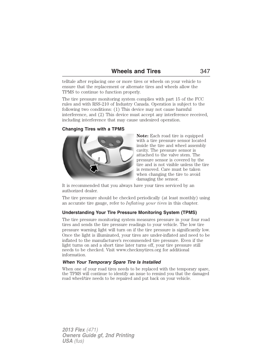 Changing tires with a tpms, When your temporary spare tire is installed, Wheels and tires 347 | FORD 2013 Flex v.2 User Manual | Page 347 / 535