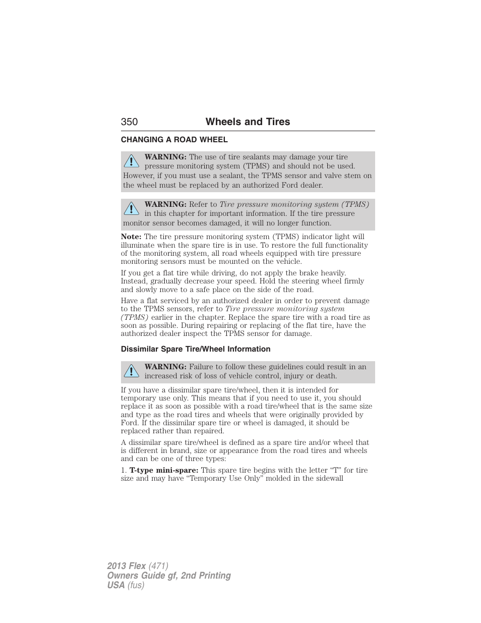 Changing a road wheel, Dissimilar spare tire/wheel information, 350 wheels and tires | FORD 2013 Flex v.2 User Manual | Page 350 / 535
